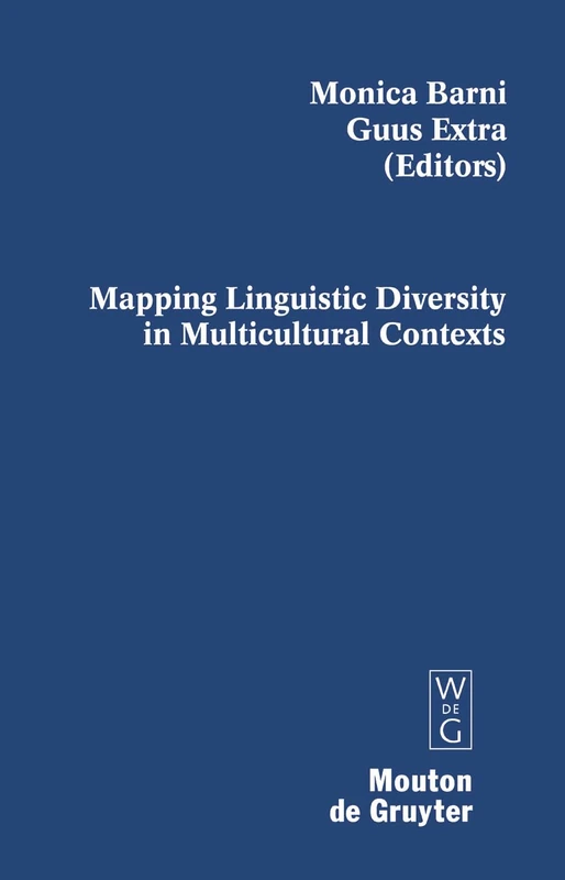 Mapping Linguistic Diversity in Multicultural Contexts: 94 (Contributions to the Sociology of Language [CSL], 94)