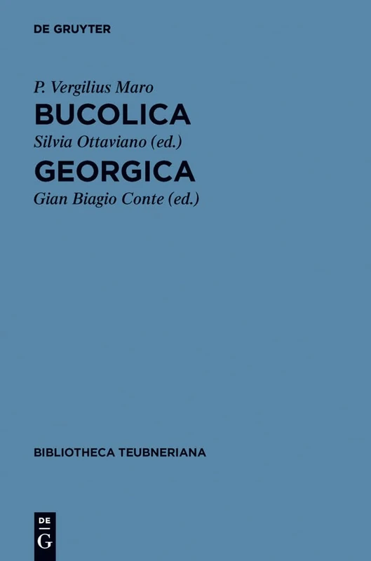 Bucolica et Georgica (Bibliotheca Scriptorum Graecorum Et Romanorum Teubneriana)