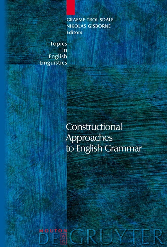 De Gruyter Constructional Approaches to English Grammar 57