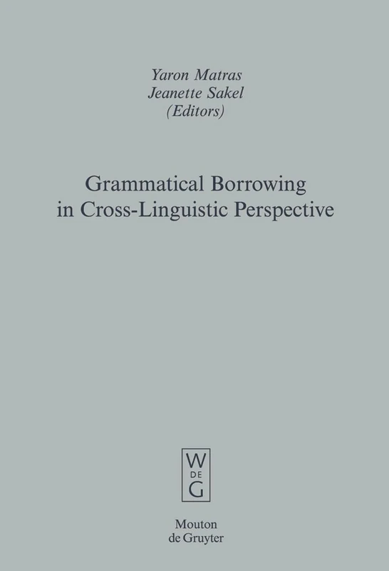 Grammatical Borrowing in Cross-linguistic Perspective (Empirical Approaches to Language Typology): 38