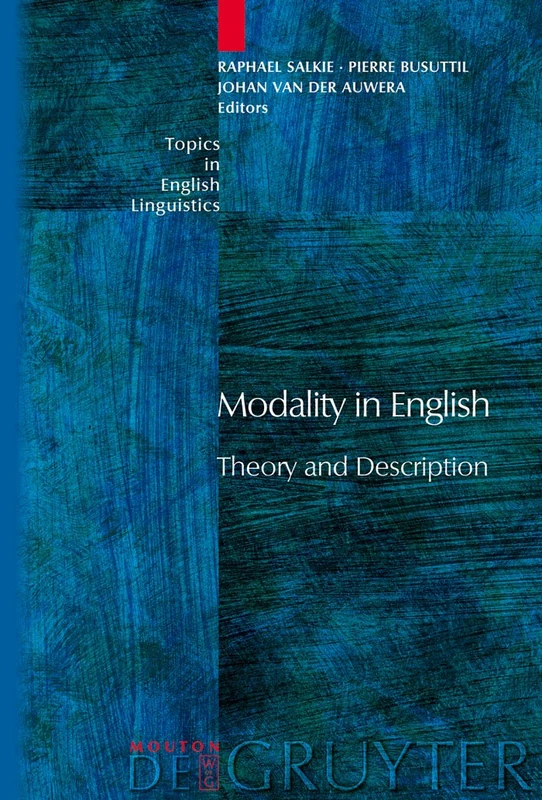 Modality in English: Theory and Description (Topics in English Linguistics [TIEL]): 58