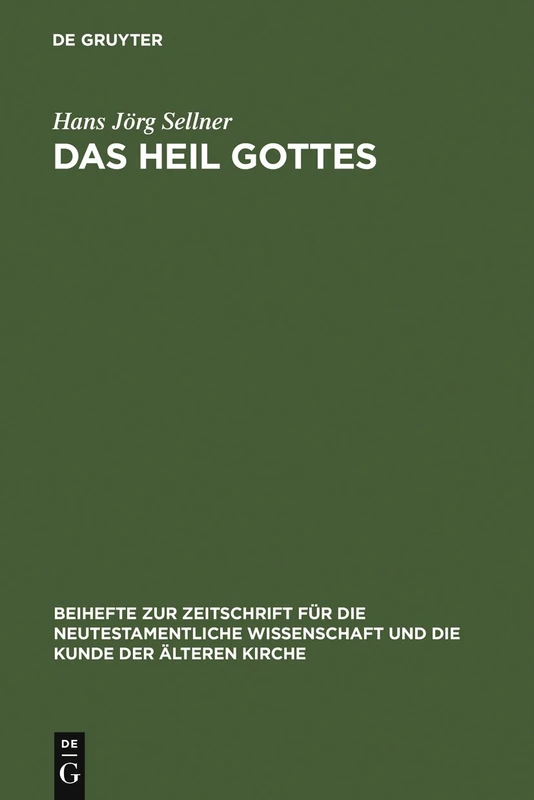 Das Heil Gottes: Studien zur Soteriologie des lukanischen Doppelwerks: 152 (Beihefte Zur Zeitschrift Für die Neutestamentliche Wissensch)
