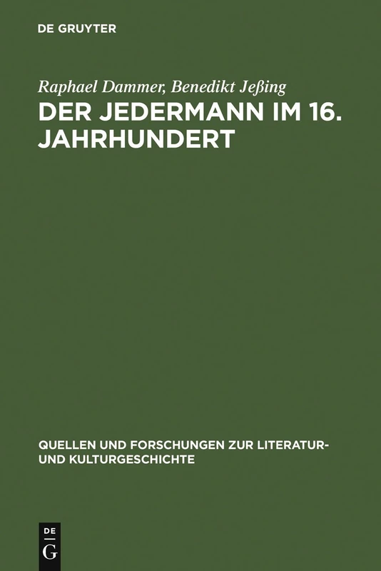 Der Jedermann im 16. Jahrhundert: Die Hecastus-Dramen Von Georgius Macropedius Und Hans Sachs: 42 (Quellen Und Forschungen Zur Literatur- Und Kulturgeschichte)