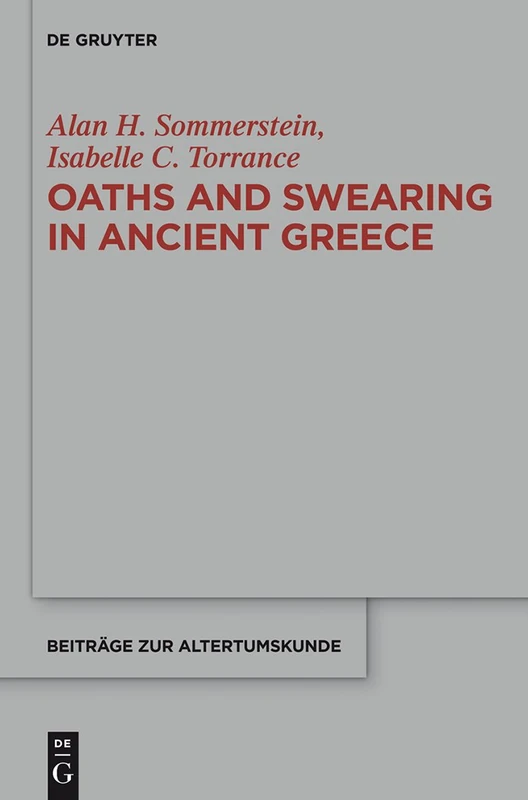 Oaths and Swearing in Ancient Greece: 307 (Beitrage zur Altertumskunde, 307) - Image 1