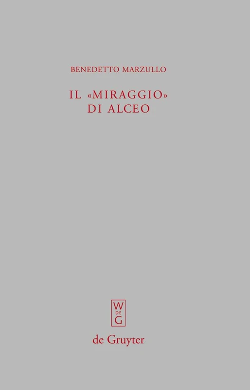 Il "miraggio" di Alceo: Fr. 140 V.: 252 (Beiträge Zur Altertumskunde)