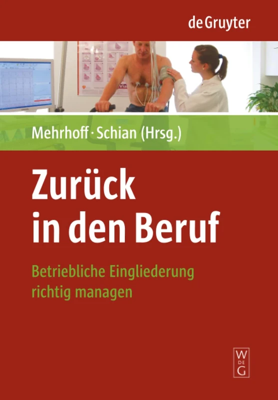 Zurück in den Beruf: Betriebliche Eingliederung richtig managen