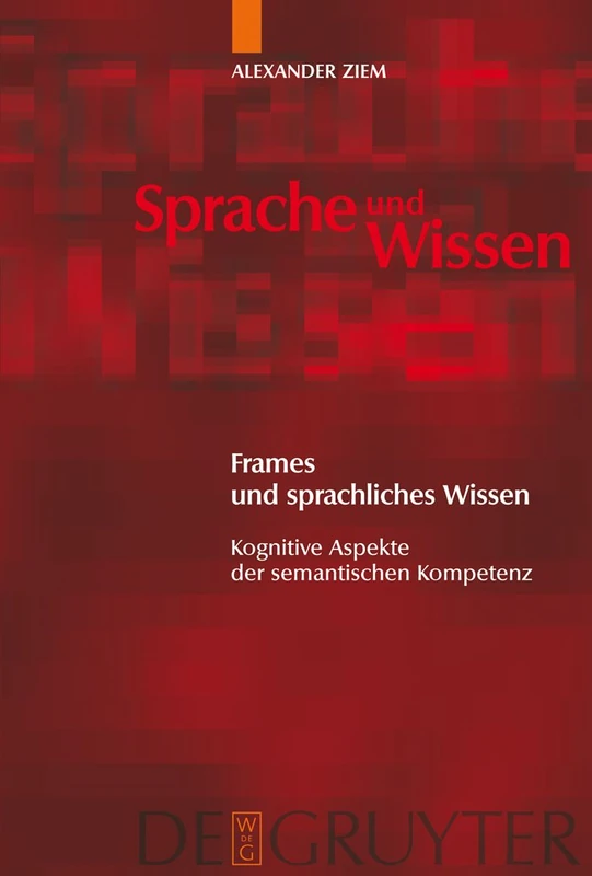 De Gruyter - Frames und sprachliches Wissen - SuW Vol. 2