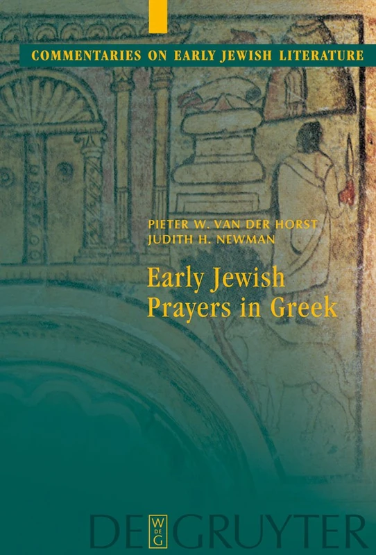 De Gruyter - Early Jewish Prayers in Greek Book