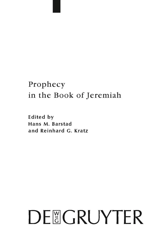 Prophecy in the Book of Jeremiah: 388 (Beihefte zur Zeitschrift fur die Alttestamentliche Wissenschaft, 388)