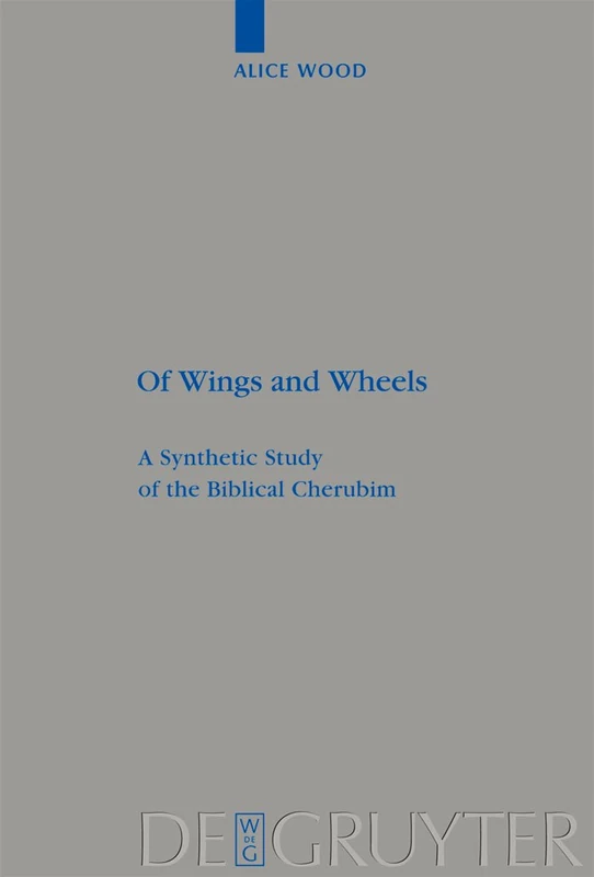 De Gruyter - Of Wings and Wheels: A Synthetic Study of Cherubim