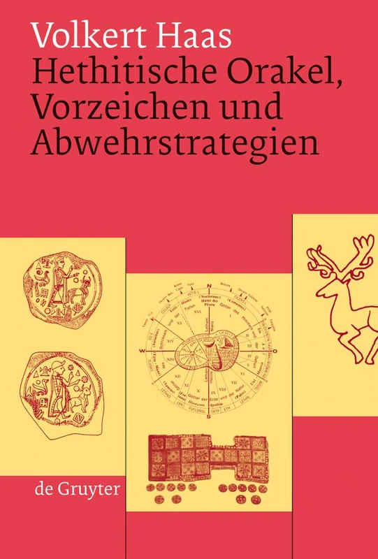 Hethitische Orakel, Vorzeichen und Abwehrstrategien: Ein Beitrag zur hethitischen Kulturgeschichte - Image 1