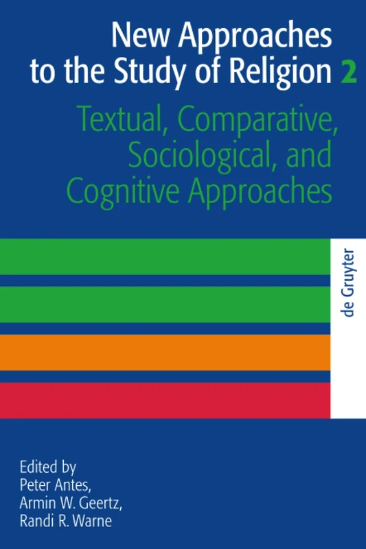 Textual, Comparative, Sociological, and Cognitive Approaches: 43 (Religion and Reason, 43)