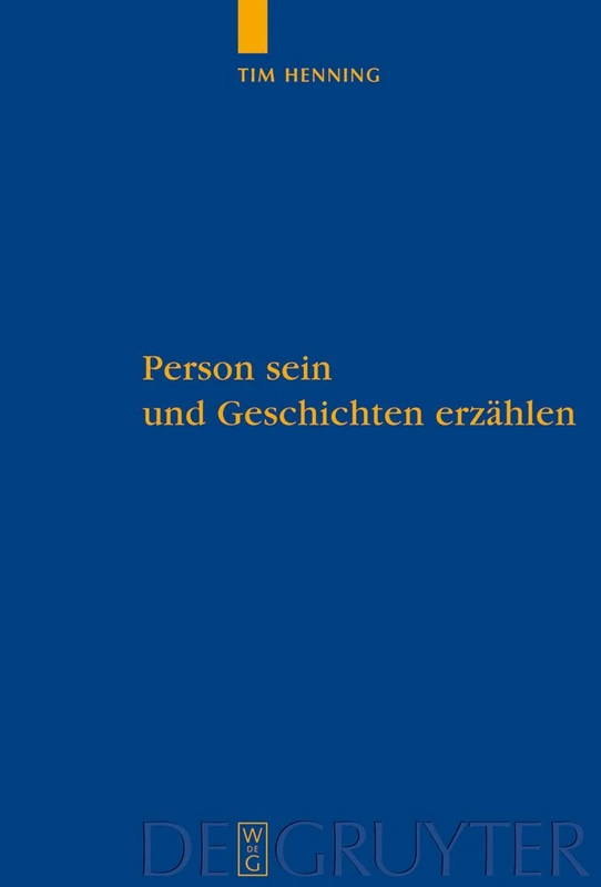 De Gruyter Person sein und Geschichten erzaehlen - Philosophy
