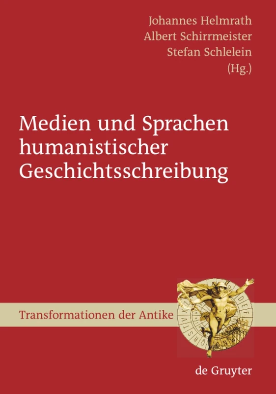 De Gruyter - Medien und Sprachen humanistischer Geschichtsschreibung 11