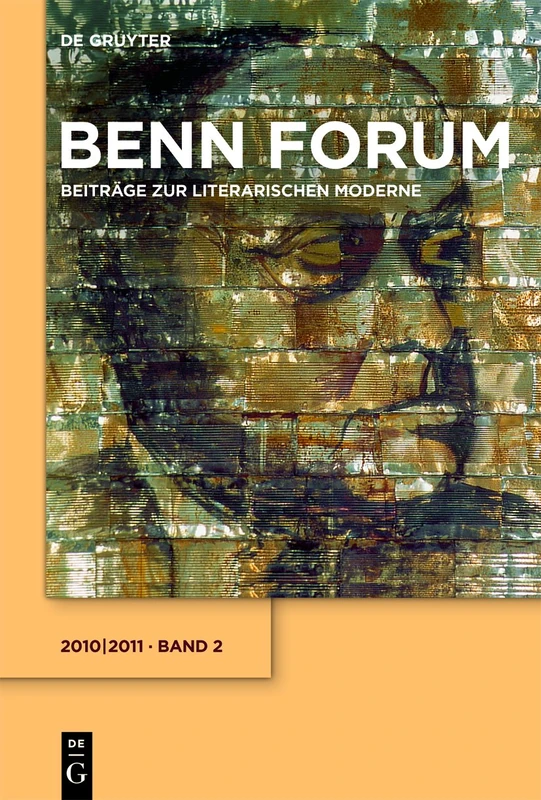 Benn Forum, 2, Benn Forum (2010/2011): Beitrage Zur Literarischen Moderne 2010 2011 - Image 1
