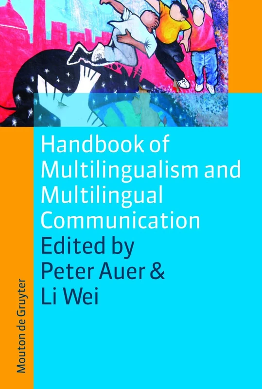 Handbook of Multilingualism and Multilingual Communication: 5 (Handbooks of Applied Linguistics [HAL], 5)