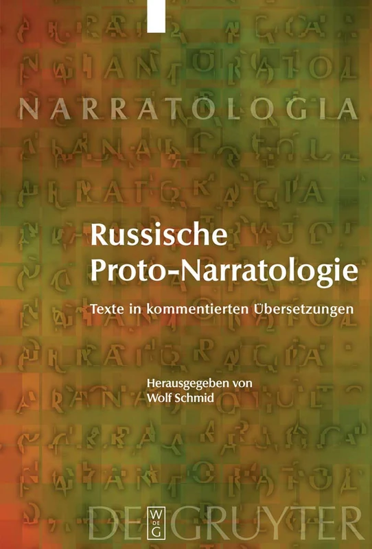 Russische Proto-Narratologie: Texte in kommentierten Übersetzungen: 16 (Narratologia, 16)