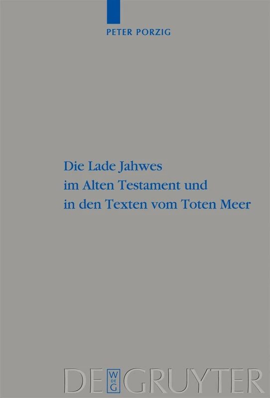 De Gruyter Die Lade Jahwes - Old Testament & Dead Sea Scrolls