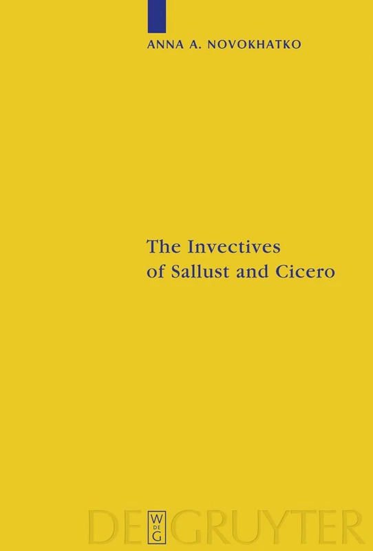 The Invectives of Sallust and Cicero: Critical Edition with Introduction, Translation, and Commentary: 6 (Sozomena, 6)
