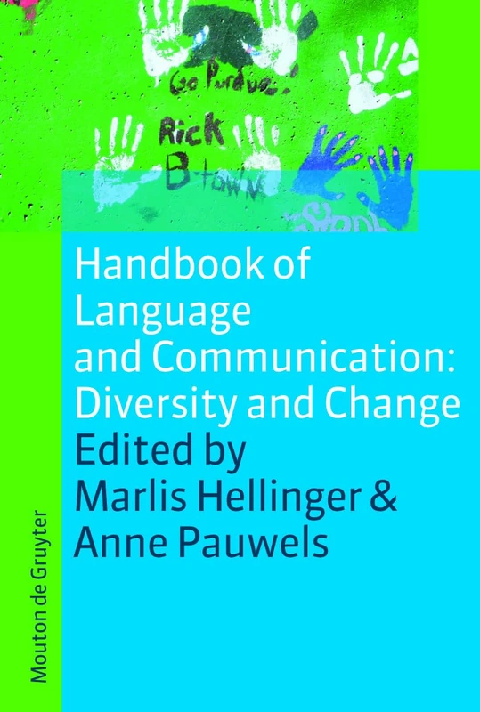 Handbook of Language and Communication: Diversity and Change: 9 (Handbooks of Applied Linguistics [HAL], 9)