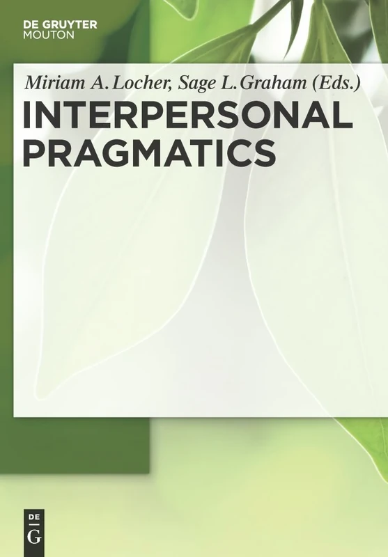 Interpersonal Pragmatics: 6 (Handbooks of Pragmatics [HOPS], 6)