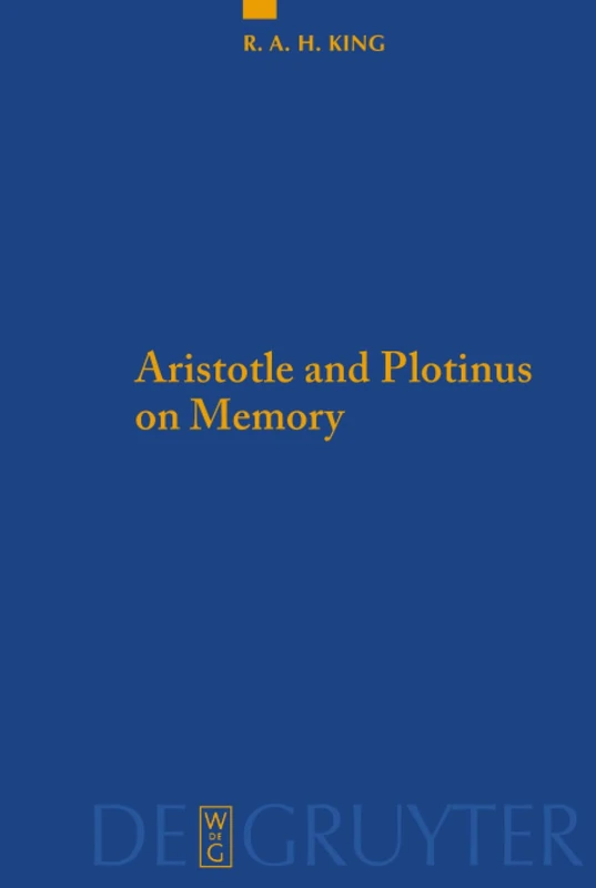 Aristotle and Plotinus on Memory: 94 (Quellen und Studien zur Philosophie, 94) - Image 1