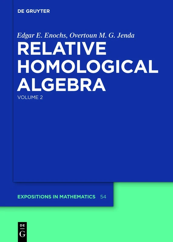 Relative Homological Algebra: Volume 2 (De Gruyter Expositions in Mathematics): 54