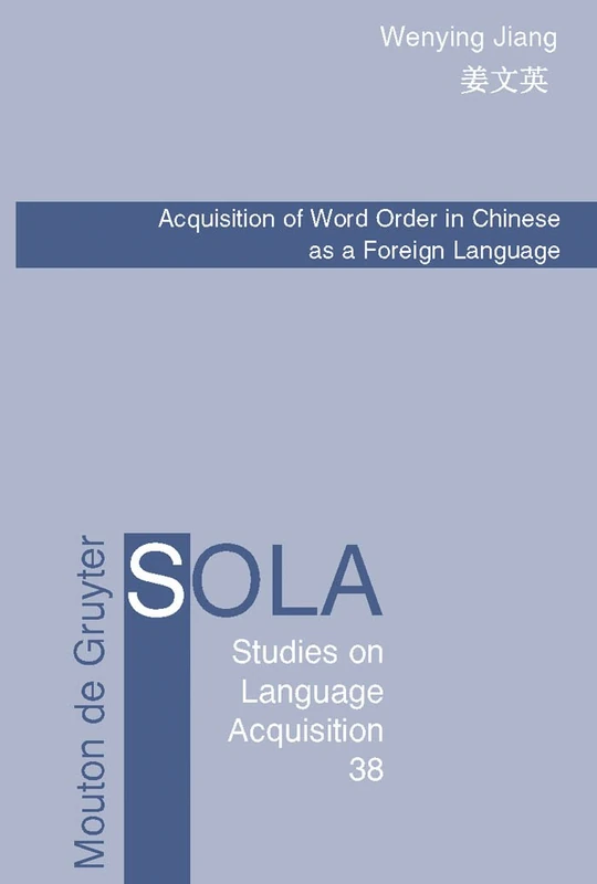 Acquisition of Word Order in Chinese as a Foreign Language: 38 (Studies on Language Acquisition [SOLA], 38) - Image 1