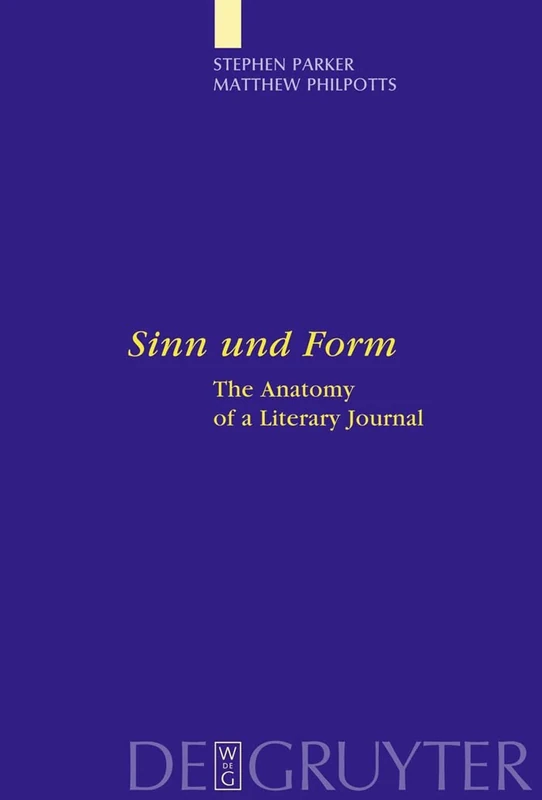 "Sinn und Form": The Anatomy of a Literary Journal: 6 (Interdisciplinary German Cultural Studies, 6)