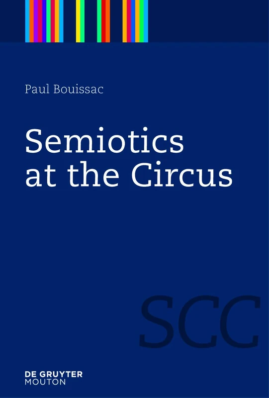 Semiotics at the Circus - De Gruyter Mouton Academic Book