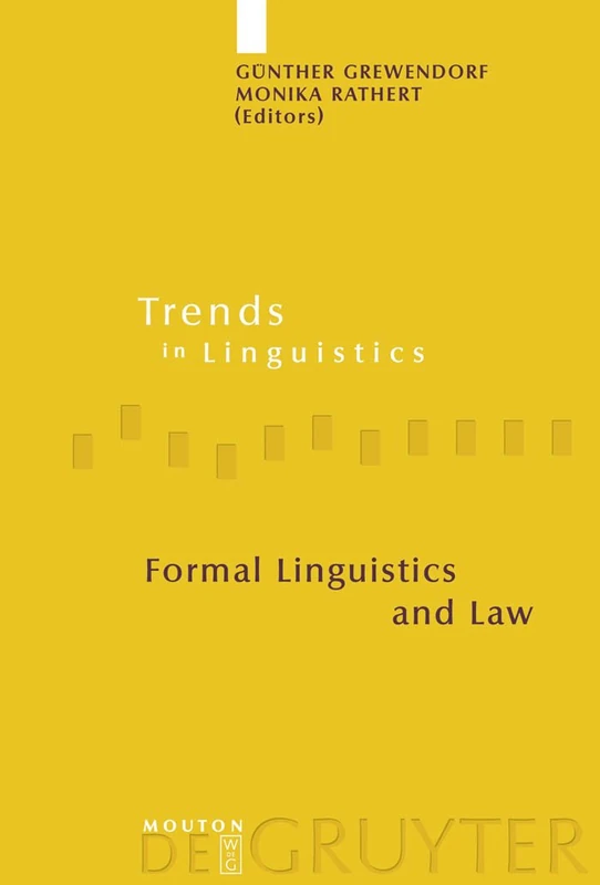 Formal Linguistics and Law: 212 (Trends in Linguistics. Studies and Monographs [TiLSM], 212)