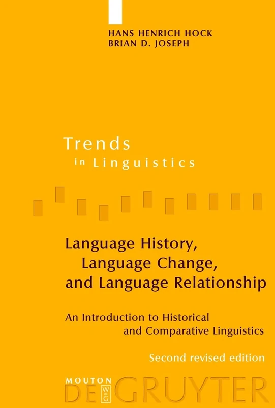 Language History, Language Change, and Language Relationship: An Introduction to Historical and Comparative Linguistics: 218 (Mouton Textbook)