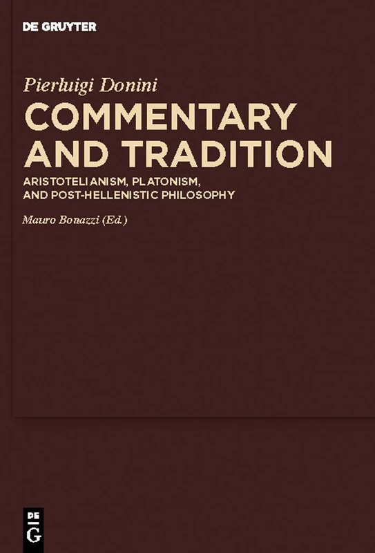De Gruyter Commentary and Tradition - Post-Hellenistic Philosophy
