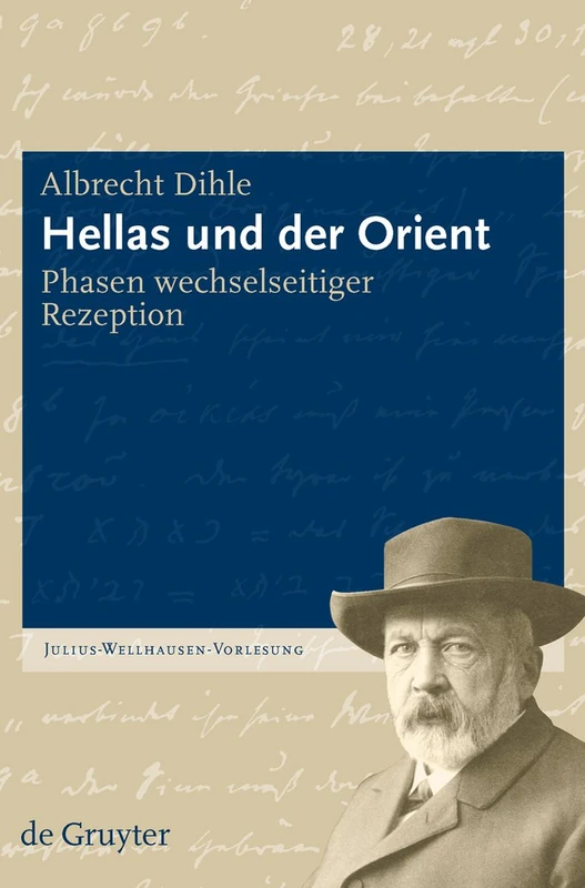 Hellas und der Orient: Phasen wechselseitiger Rezeption: 2 (Julius-Wellhausen-Vorlesung, 2) - Image 1
