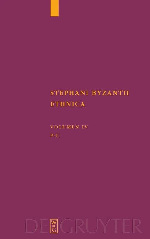 Pi - Ypsilon: Recensuerunt Germanice verterunt, adnotationibus indicibusque instruxerunt Margarethe Billerbeck et Arlette Neumann-Hartmann: 43 (Corpus ... Byzantinae – Series Berolinensis, 43/4)