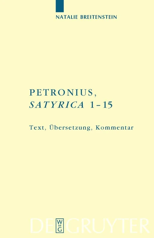 Petronius: "Satyrica 1-15": 32 (Texte Und Kommentare)