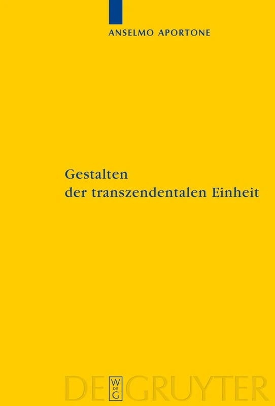 De Gruyter Gestalten der transzendentalen Einheit - Kantstudien