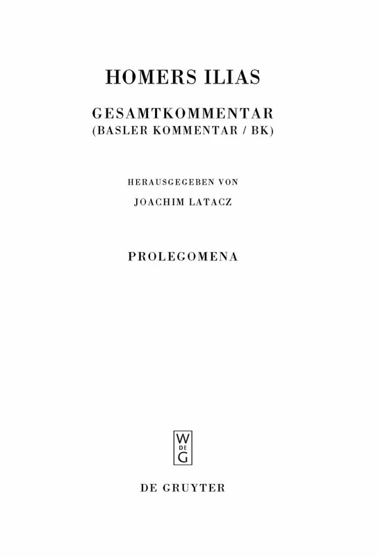 Prolegomena: Gesamtkommentar/Basler/Kommentar/Bk/Prolegomena (Sammlung Wissenschaftlicher Commentare (Swc))