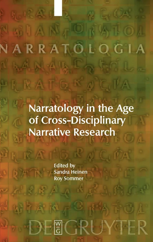 Narratology in the Age of Cross-Disciplinary Narrative Research: 20 (Narratologia, 20)