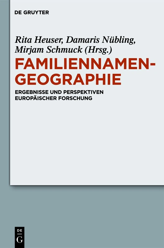 Familiennamengeographie: Ergebnisse Und Perspektiven Europäischer Forschung (Studia Linguistica Germanica)