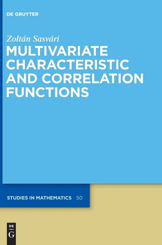 Multivariate Characteristic and Correlation Functions (De Gruyter Studies in Mathematics): 50 - Image 1