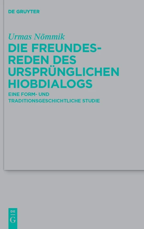 Die Freundesreden des ursprünglichen Hiobdialogs: Eine form- und traditionsgeschichtliche Studie: 410 (Beihefte zur Zeitschrift fur die Alttestamentliche Wissenschaft, 410)