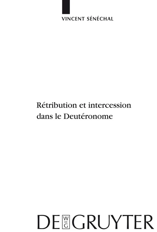 Rétribution et intercession dans le Deutéronome: 408 (Beihefte zur Zeitschrift fur die Alttestamentliche Wissenschaft, 408)