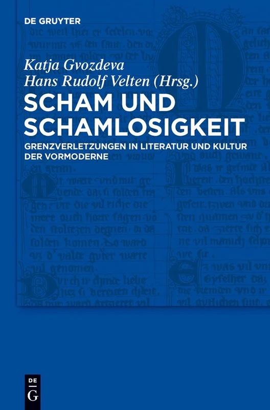 Scham und Schamlosigkeit - De Gruyter Medieval Philology 21