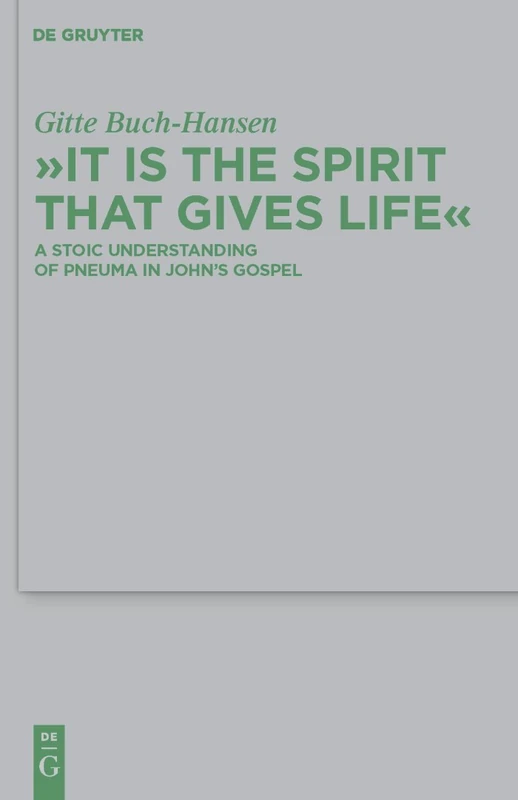 De Gruyter - It is the Spirit that Gives Life: Pneuma in John - Image 1