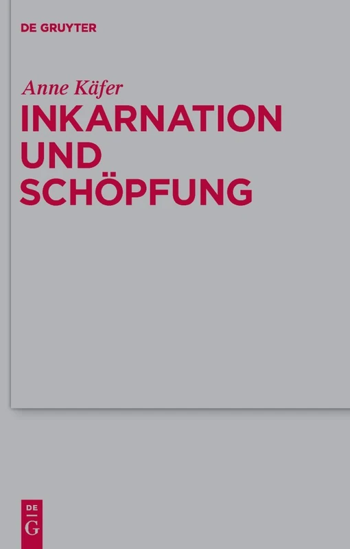 De Gruyter Inkarnation und Schopfung - Anne Kafer Book - Image 1