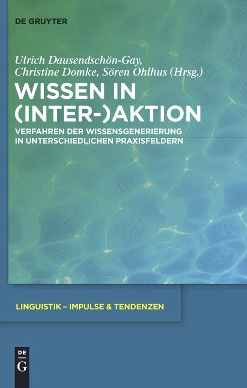 De Gruyter Wissen in (Inter-)Aktion - Linguistics Book 39