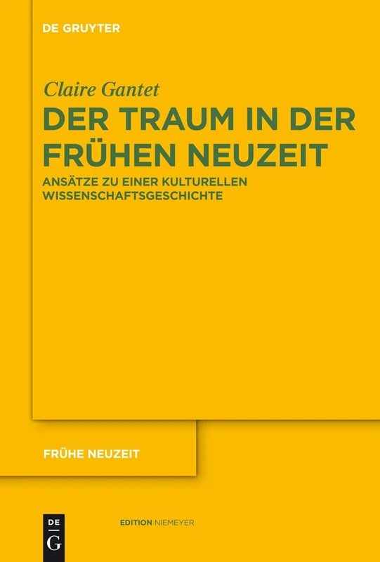 Der Traum in der Frühen Neuzeit: Ansatze Zu Einer Kulturellen Wissenschaftsgeschichte: 143