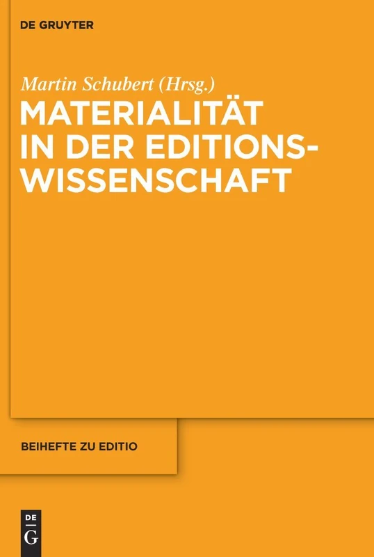 Materialität in der Editionswissenschaft: 32 (editio / Beihefte, 32)