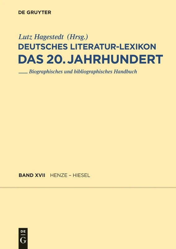 De Gruyter Deutsches Literatur-Lexikon - Band 17, Henze-Hettwer